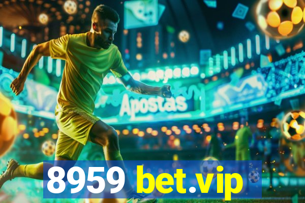 8959 bet.vip